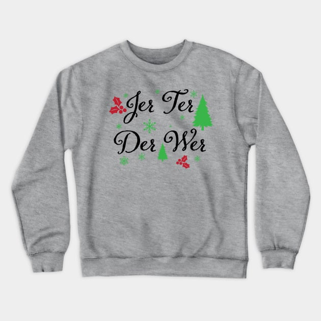 Joy to the Wer Crewneck Sweatshirt by The Wayback Chronicles